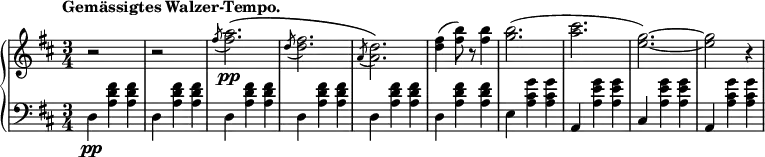 
 \relative b' {
  \new PianoStaff <<
   \new Staff { \key b \minor \time 3/4
    \tempo \markup { 
     \column {
      \line { Gemässigtes Walzer-Tempo. }
 }
   }
    r2 s4 r2 s4 \slashedGrace fis'8( <fis a>2.\pp)\( \slashedGrace d8( <d fis>2.) \slashedGrace a8( <a d>2.)\) <d fis>4( <fis b>8) r <fis b>4 <g b>2.( <a cis>2. <e g>2.~) <e g>2 r4
   }
   \new Dynamics {

    }
   \new Staff { \key b \minor \time 3/4 \clef bass
    d,,4\pp <a' d fis> <a d fis> d, <a' d fis> <a d fis> d, <a' d fis> <a d fis> d, <a' d fis> <a d fis> d, <a' d fis> <a d fis> d, <a' d fis> <a d fis> e <a cis g'> <a cis g'> a, <a' e' g> <a e' g> cis, <a' e' g> <a e' g> a, <a' cis g'> <a cis g'>
   }
  >>
 }
