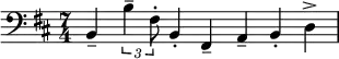 \relative c {\key b \minor \time 7/4  \clef bass b-- \times 2/3 {b'4-- fis8-.} b,4-. fis-- a-- b-. d->} 