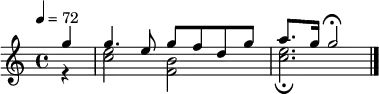  { \tempo 4 = 72 \set Staff.midiInstrument = #"harpsichord" \partial 4
  << \relative c''' { g4 g4. e8 g f d g a8. g16 g2 \fermata \bar "|."
      } \\ \relative c'' {\partial 4
     r4 << c2 e2 >> <<b2 f2>> << c'2. e2. \fermata >> \bar "|."
  } >> }