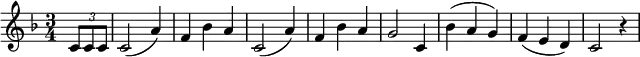 { \key f \major \time 3/4 \partial 4 \times 2/3 {c'8 c'8 c'8} c'2 (a'4) f'4 bes'4 a'4 c'2 (a'4) f'4 bes'4 a'4 g'2 c'4 bes'4 (a'4 g'4) f'4 (e'4 d'4) c'2 r4}