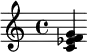  \relative c' { <c es f g> } 