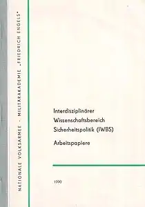 IWBS-Arbeitspapiere, Heft 1, Militärakademie „Friedrich Engels“, Dresden, Mai 1990.