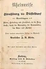 „Rheinreise von Straßburg bis Düsseldorf“ (D 2, 1839): Einband (Sammlung Kölnisches Stadtmuseum) und Titelblatt mit Autorenangabe: Prof. J. A. Klein