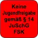 Keine Jugendfreigabe