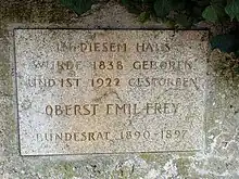 Emil Frey (1838–1922), Gedenkinschrift bei seinem Geburtshaus an der Domstrasse 3 in Arlesheim, Basellandschaft, Schweiz. Oberst im U.S Sezessionskrieg der Nordstaaten. Schweizer Bundesrat von 1890–1897. Schweizer Gesandter in Washington, Direktor der Internationalen Telegraphen-Union.