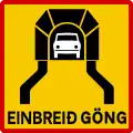 Einspuriger Tunnel, auf Gegenverkehr achten
