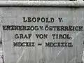 Südseite:Leopold V. Erzherzog v. ÖsterreichGraf von Tirol MDCXIX – MDCXXX