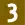 3