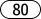 L80