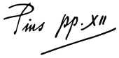 Unterschrift Pius’ XII.