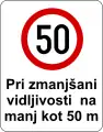 Bei schlechter Sicht (unter 50 m) max. 50 km/h