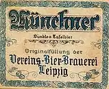 Etikett der Vereinsbrauerei Leipzig, Münchner Dunkles Tafelbier