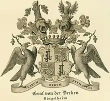 Johann Friedrich von der Decken erwarb 1817 Ringelheim und erhielt 1833 einen primogenen Grafentitel. Adelsrechtlich lebt der Erstgeburtstitel fort. Das Wappen enthält Adler, Löwe und Greif wie das uralte Wappen der Grafen von Ringelheim.
