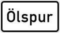 § 40 Abs. 6 StVO Zusatzzeichen 1006-30 – Ölspur