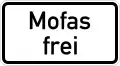 Zusatzzeichen 1026-31Mofas frei (bis 1997)