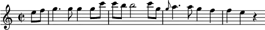 {
  \clef violin \key c \major \time 2/2 \tempo 4 = 90
  \set Score.tempoHideNote = ##t
  \partial 4 e''8 f''
  g''4. g''8 g''4 g''8 c'''
  c'''8 b'' b''2 c'''8 g''
  \grace g''8 a''4. a''8 g''4 f''
  f''4 e'' r
}