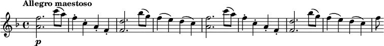 
\relative c'' {
  \tempo "Allegro maestoso"
  \key f \major
  <f a,>2.\p c'8( a) |
  f4-. c-. a-. f-. |
  <f d'>2. bes'8( g) |
  f4( e) d( c) |
  <f a,>2. c'8( a) |
  f4-. c-. a-. f-. |
  <f d'>2. bes'8( g) |
  f4( e) d( c) |
  f8
}
