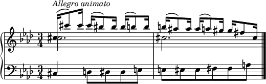 {
\set Score.tempoHideNote = ##t
\new PianoStaff <<
  \new Staff { \clef violin \key as \major \time 3/4 \tempo 4 = 60
    << { \voiceOne
      cis''16((^\markup{\italic{Allegro animato}} cis'''8) cis'''16 cis'''( bis''8) bis''16 bis''( b''8) b''16
      b''16( ais''8) ais''16 ais''( a''8) gis''16 gis'' fis''8 cis''16
    }
    \new Voice { \voiceTwo
      cis''2. cis''
    } >> \oneVoice
  }
  \new Staff { \clef bass \key as \major \time 3/4
    cis4 d8 dis dis e
    e8 eis eis fis fis a \bar "|."
  }
>> }